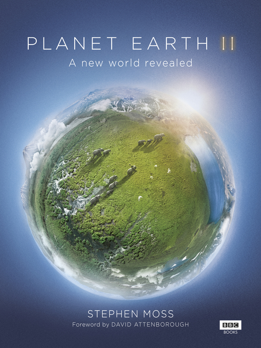 Title details for Planet Earth II by Stephen Moss - Wait list